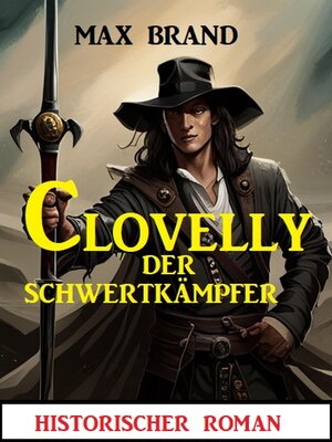 cover image of Clovelly der Schwertkämpfer